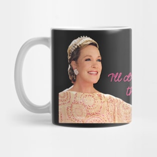 Julie Andrews Clarisse I'll drink to that Mug